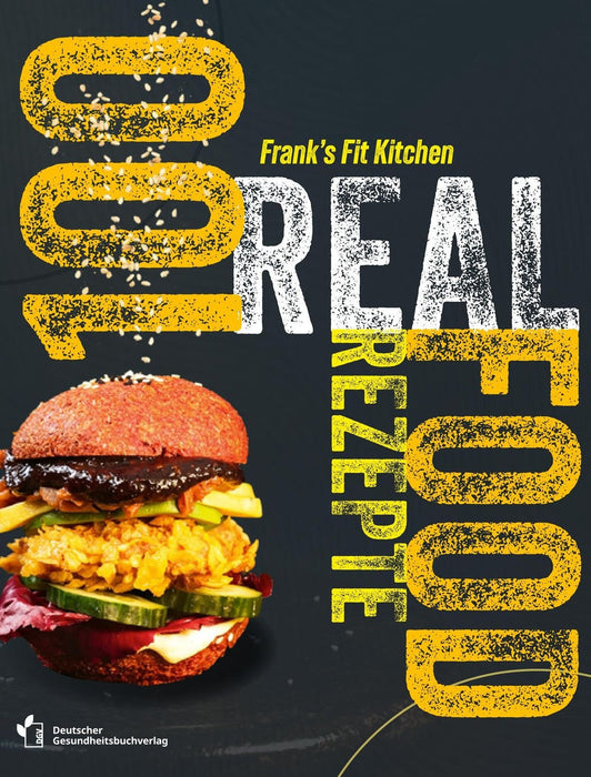 Buch "Frank's Fit Kitchen - 100 Real Food Rezepte" 240 Seiten