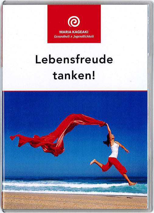 DVD Lebensfreude tanken! - von Maria Kageaki