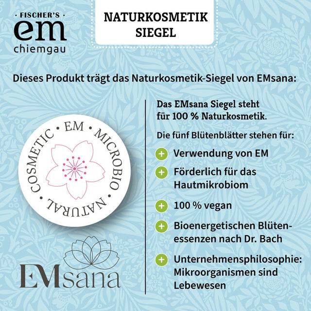 EMsana Naturkosmetik-Siegel mit Informationen zu 100 % Naturkosmetik, EM-Technologie, Hautmikrobiom, veganer Rezeptur und bioenergetischen Blütenessenzen.