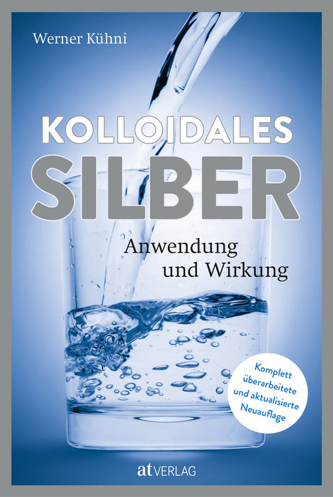 Buch "Kolloidales Silber. Das gesunde Antibiotikum für Mensch und Tier"
