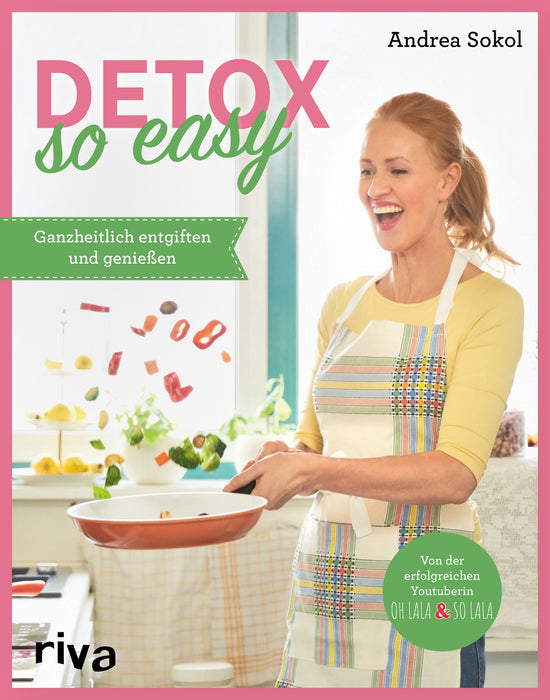 Buch "DETOX - so easy, Ganzheitlich entgiften und genießen" 128 Seiten