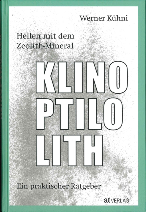 Buch "Klinoptilolith" Heilen mit dem Zeolith-Mineral 215 Seiten